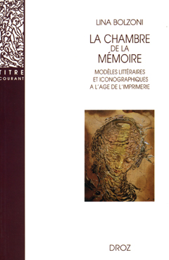 La chambre de mémoire : modèles littéraires et iconographiques à l'âge de l'imprimerie