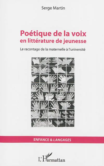 Poétique de la voix en littérature de jeunesse : le racontage de la maternelle à l'université