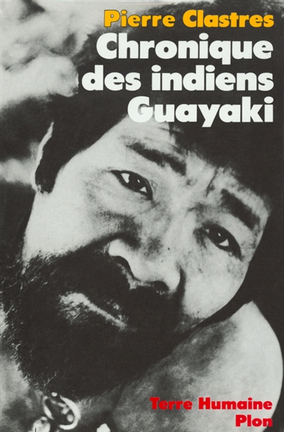 Chronique des indiens Guayaki