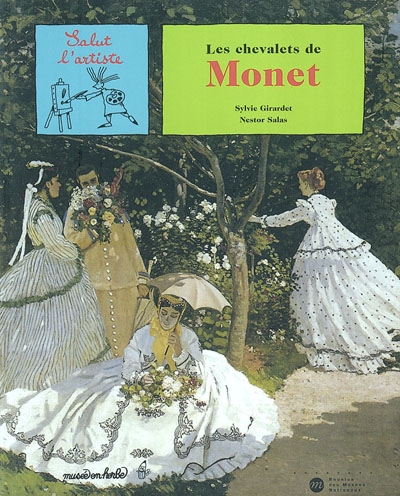 Les chevalets de Monet