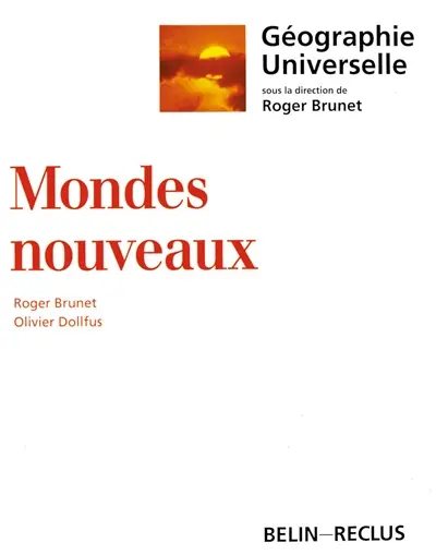 Géographie universelle. Vol. 1. Mondes nouveaux