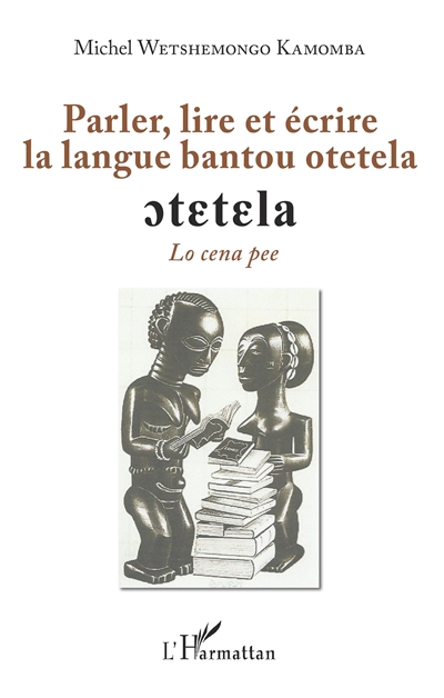 Parler, lire et écrire la langue bantou otetela : lo cena pee