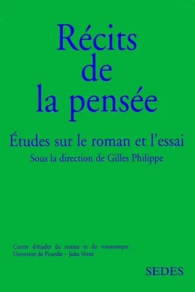 Récits de la pensée : études sur le roman et l'essai