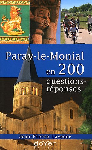 Paray-le-Monial en 200 questions-réponses
