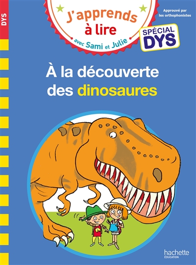 A la découverte des dinosaures : spécial dys