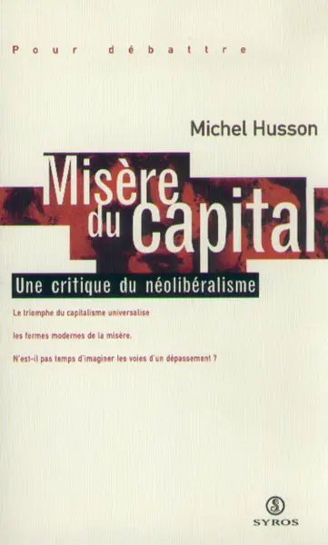 Misère du capital : une critique du néolibéralisme