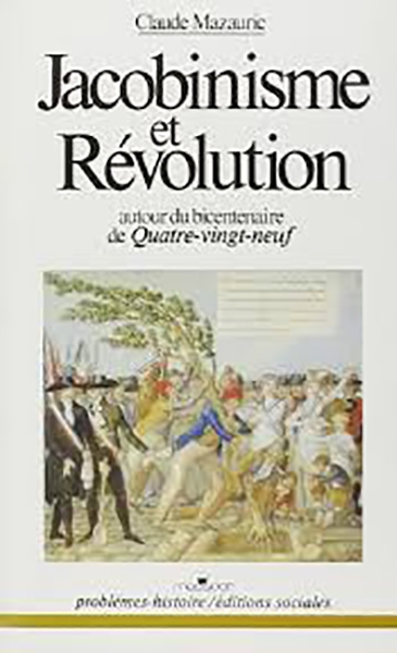 Jacobinisme et révolution : autour du bicentenaire de 1789