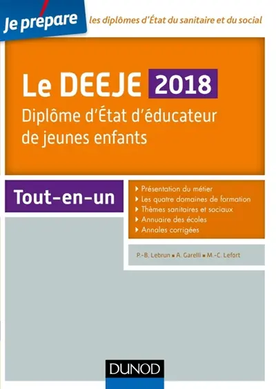 Le DEEJE 2018 : diplôme d'Etat d'éducateur de jeunes enfants : tout-en-un