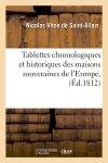 Tablettes chronologiques et historiques des maisons souveraines de l'Europe , (Ed.1812)