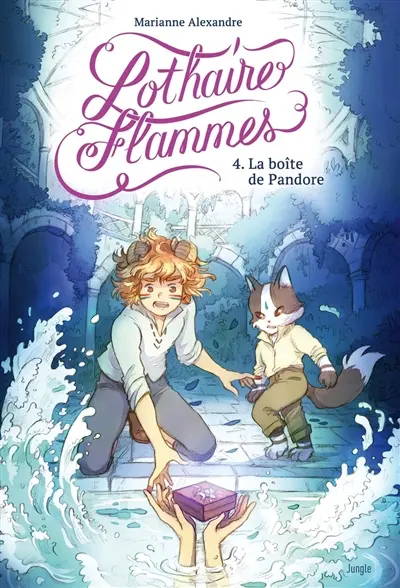 Lothaire flammes. Vol. 4. La boîte de Pandore