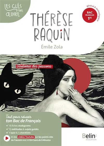 Thérèse Raquin, Emile Zola : parcours Anatomie des passions : bac français 1re, voie technologique
