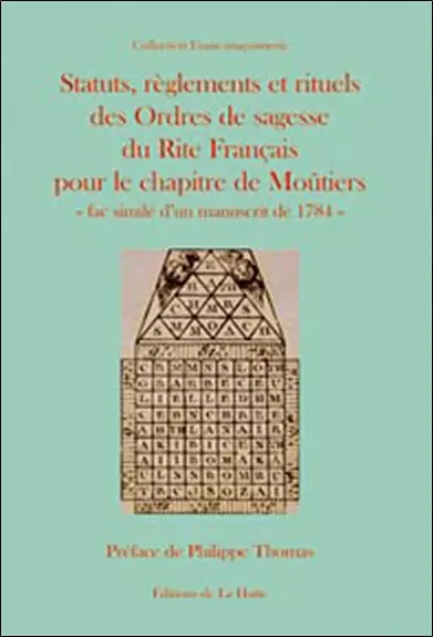 Statuts, règlements et rituels des ordres de sagesse du Rite français pour le chapitre de Moûtiers