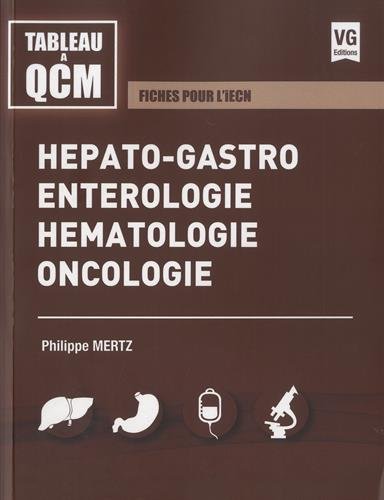Hépato-gastro-entérologie, hématologie, oncologie : fiches pour l'iECN