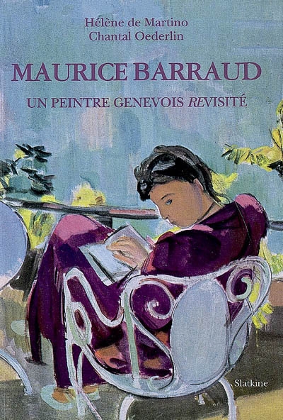Maurice Barraud : un peintre genevois revisité