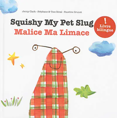 Malice ma limace. Squishy my pet slug