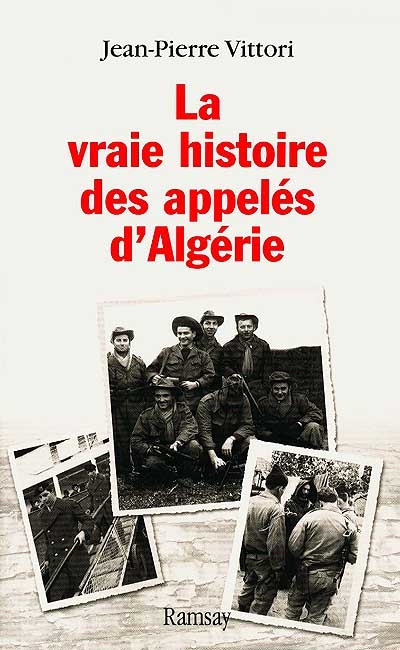 La vraie histoire des appelés d'Algérie