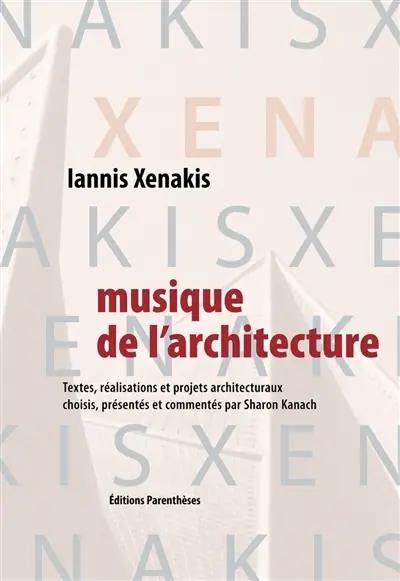 Musique de l'architecture : textes, réalisations et projets architecturaux