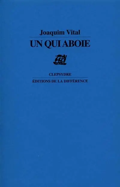 Un qui aboie : poèmes