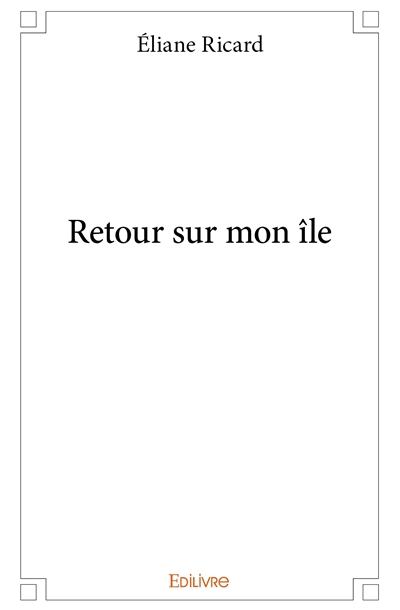 Retour sur mon île