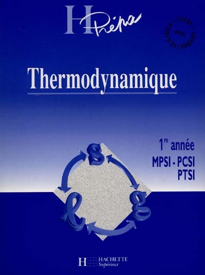 Thermodynamique, 1re année MPSI, PCSI, PTSI