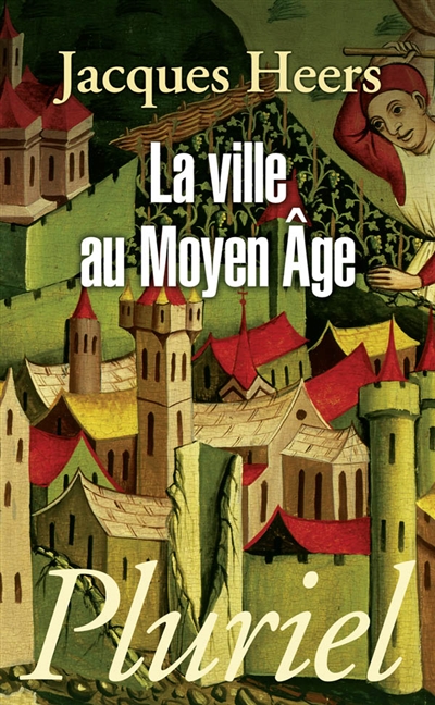 La ville au Moyen Age en Occident : paysages, pouvoirs et conflits