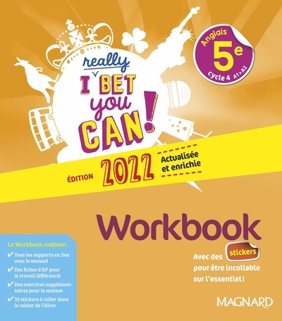 I really bet you can! anglais 5e, cycle 4, A1-A2 : workbook
