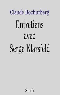 Entretiens avec Serge Klarsfeld