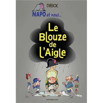 Napo et nous. Vol. 3. Le blouze de l'Aigle