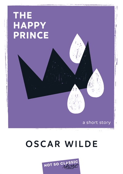 the happy prince : a short story