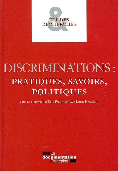 Discriminations : pratiques, savoirs, politiques