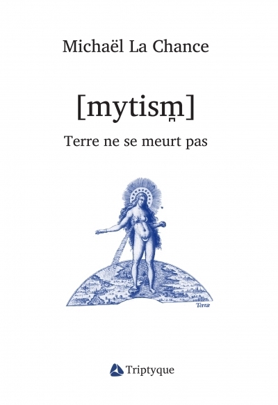 Mytism : Terre ne se meurt pas