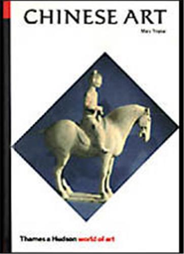 Chinese Art (World of Art) Rev. Ed.