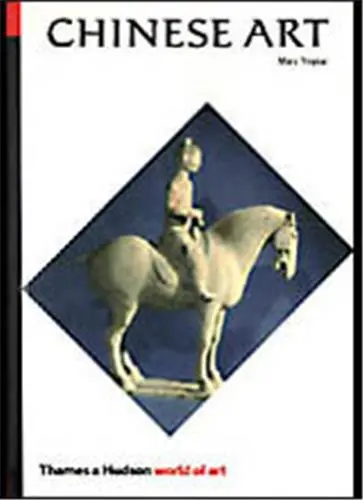 Chinese Art (World of Art) Rev. Ed.