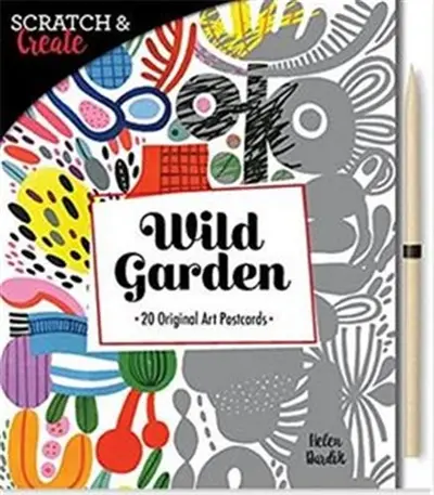 Scratch & Create : Wild Garden - 20 original art postcards