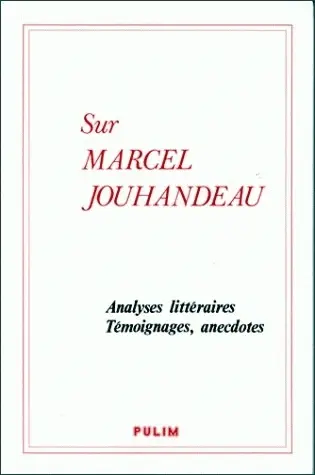 Marcel Jouhandeau : actes