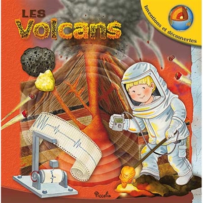 Les volcans - Inventions et découvertes