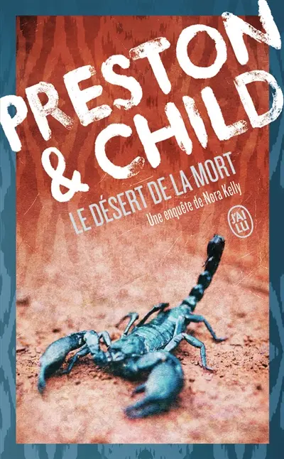 Une enquête de Nora Kelly. Le désert de la mort