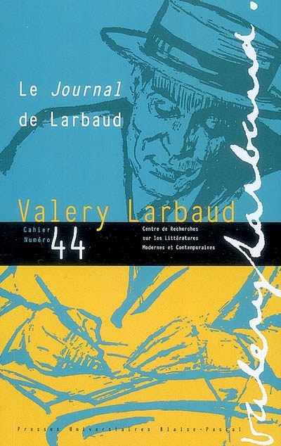Cahiers des amis de Valery Larbaud, n° 44. Le journal de Larbaud