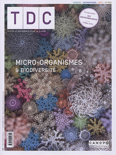 TDC, Textes et documents pour la classe, n° 1130. Micro-organismes & biodiversité