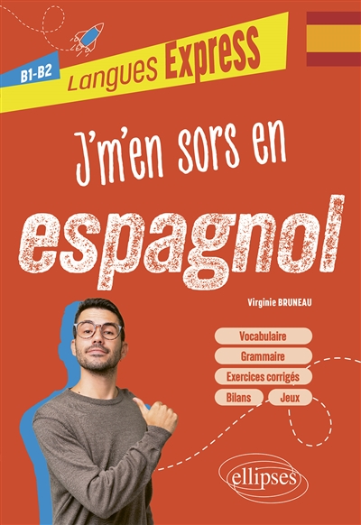 J'm'en sors en espagnol : B1-B2