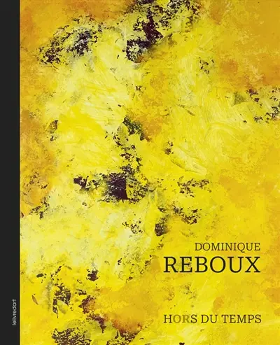 Dominique Reboux, hors du temps