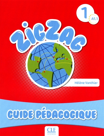 Zigzag, A1.1 : guide pédagogique