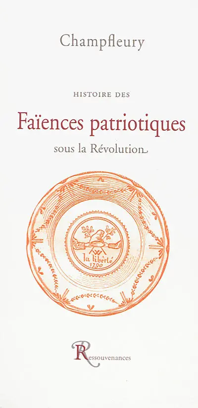 Histoire des faïences patriotiques sous la Révolution