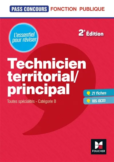 Technicien territorial, principal : toutes spécialités, catégorie B : l'essentiel pour réviser