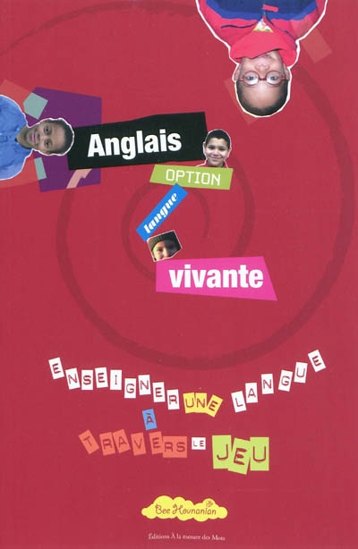 Anglais, option langue vivante : enseigner une langue à travers le jeu