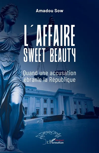 L'affaire Sweet beauty : quand une accusation ébranle la République