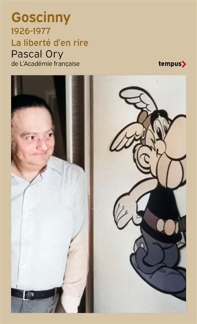 Goscinny, 1926-1977 : la liberté d'en rire Goscinny, 1926-1977 : la liberté d'en rire