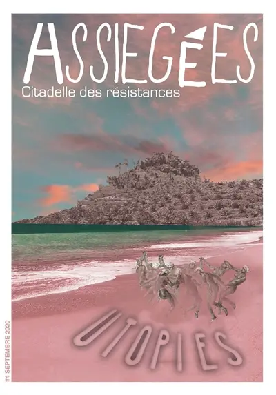 Assiégées : citadelle des résistances, n° 4. Utopies