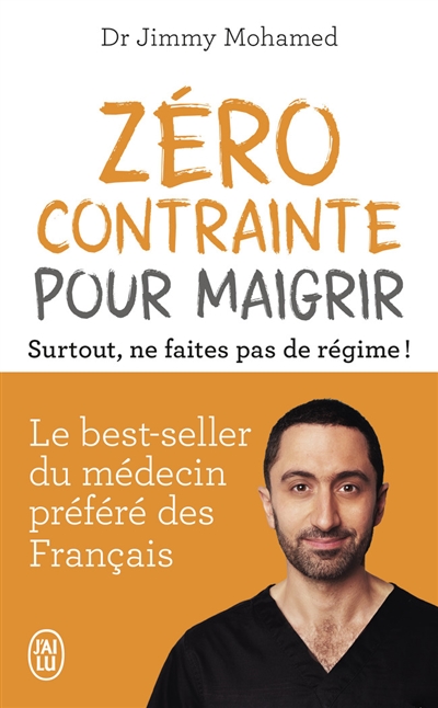 zéro contrainte pour maigrir : surtout, ne faites pas de régime !