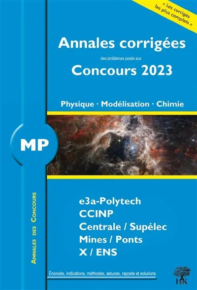 Physique, modélisation, chimie MP : annales corrigées des problèmes posés aux concours 2023 : e3a, CCINP, Centrale-Supélec, Mines-Ponts, X-ENS, nouveaux programmes